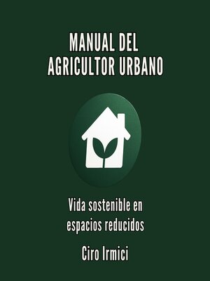 cover image of MANUAL DEL AGRICULTOR URBANO